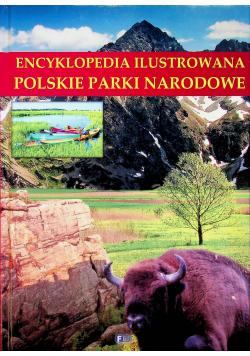 Encyklopedia ilustrowana Polskie parki narodowe