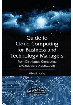 Guide to Cloud Computing for Business and Technology Managers