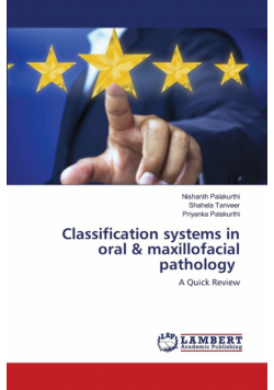 Classification systems in oral & maxillofacial pathology