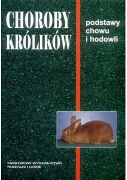 Choroby królików Podstawy chowu i hodowli