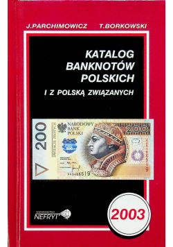 Katalog Banknotów Polskich i z Polską Związanych