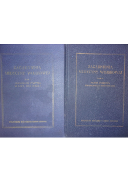 Zagadnienia medycyny wojskowej tom od I do II