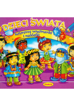 Dzieci świata Kolorowe wycinanki i naklejki