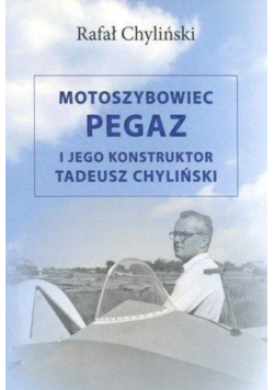 Motoszybowiec Pegaz i jego konstruktor