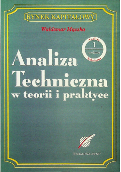 Analiza techniczna w teorii i praktyce
