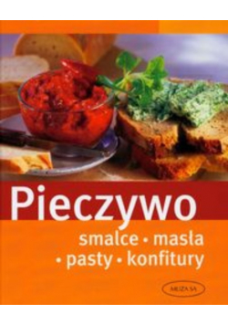 Pieczywo Smalce masła pasty konfitury