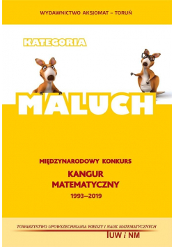 Matematyka z wesołym Kangurem. Poziom MALUCH 2019