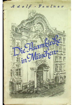 Die Asamkirche in Munchen 1932 r