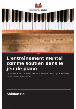 L'entraînement mental comme soutien dans le jeu de piano
