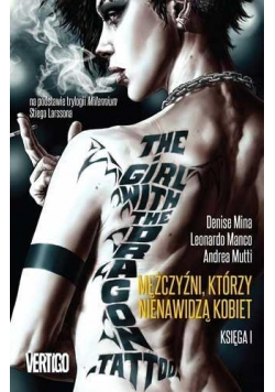 Mężczyźni którzy nienawidzą kobiet Księga I