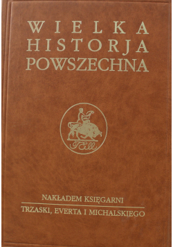Wielka historja powszechna Tom V cz 1 Reprint z 1938r