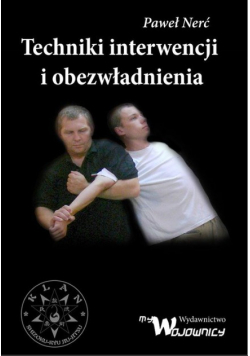 Techniki interwencji i obezwładniania
