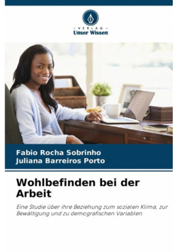 Wohlbefinden bei der Arbeit