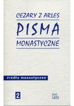 Źródła monastyczne Tom 2 Pisma monastyczne