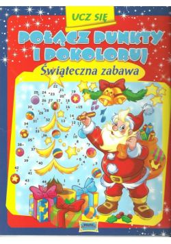 Ucz się: połącz punkty i pokoloruj. Świąteczna zabawa