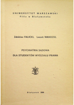 Psychiatra sądowa dla studentów wydziału prawa