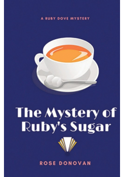 The Mystery of Ruby's Sugar