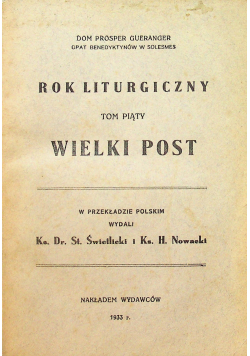 Rok liturgiczny Tom piąty Wielki post 1933 r.