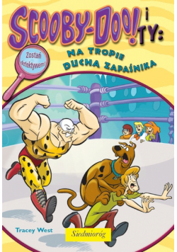 Scooby-Doo! i Ty: Na tropie Ducha Zapaśnika