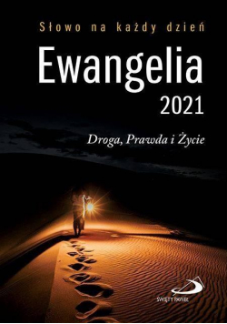 Ewangelia 2021 Droga, Prawda i Życie mała TW