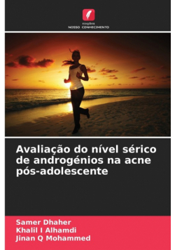 Avaliação do nível sérico de androgénios na acne pós-adolescente