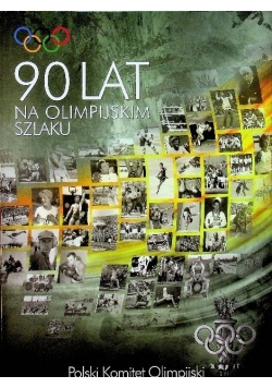90 lat na olimpijskim szlaku