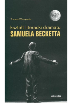 Kształt literacki dramatu Samuela Becketta