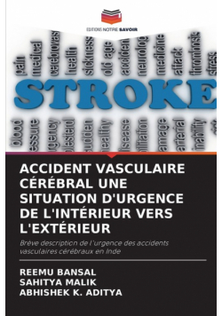 Accident Vasculaire Cérébral Une Situation D'urgence De L'intérieur Vers L'extérieur