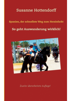 Spanien, der schnellste Weg zum Herzinfarkt