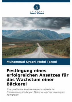 Festlegung eines erfolgreichen Ansatzes für das Wachstum einer Bäckerei