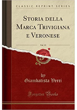 Storia della Marca Trivigiana e Veronese reprint  1789 r.