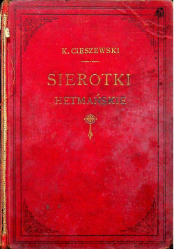 Sierotki Hetmańskie 1902 r.