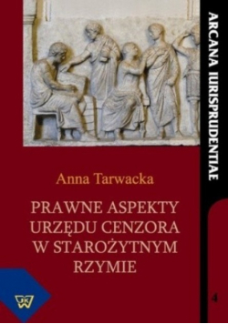 Prawne aspekty urzędu cenzora w Starożytnym Rzymie