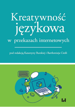 Kreatywność językowa w przekazach internetowych