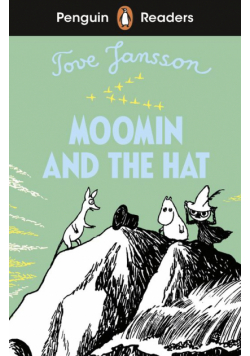 Moomin and the Hat. Penguin Readers Level 3 wer. angielska