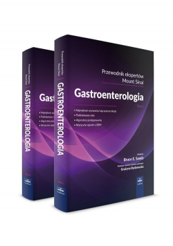 Gastroenterologia - przewodnik ekspertów Mount Sinai. Tom 1-2