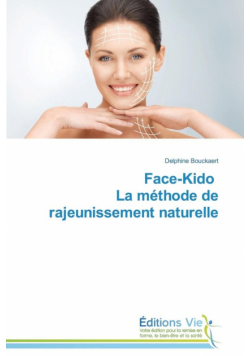 Face-kido la méthode de rajeunissement naturelle
