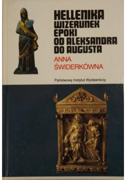 Hellenika wizerunek epoki od Aleksandra do Augusta
