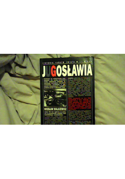 Historia państw świata w XX wieku Jugosławia