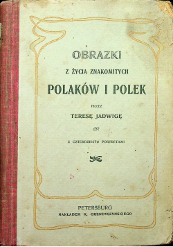 Obrazki z życia znakomitych Polaków i Polek 1905 r