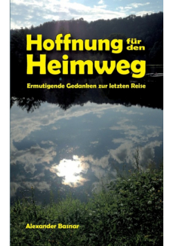 Hoffnung für den Heimweg