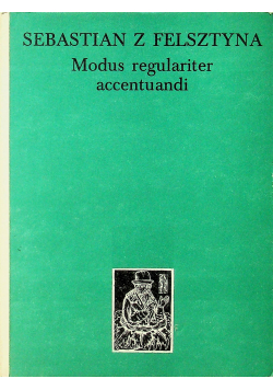 Modus regulariter accentuandi Reprint z 1518 r.