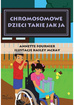 Chromosomowe dzieci takie jak ja