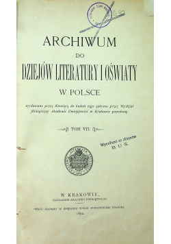 Archiwum do dziejów literatury i oświaty w Polsce Tom VII 1892 r