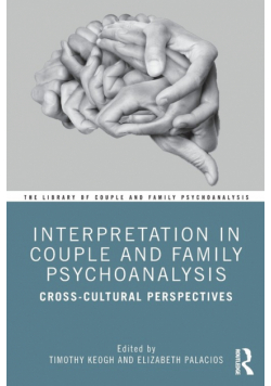 Interpretation in Couple and Family Psychoanalysis