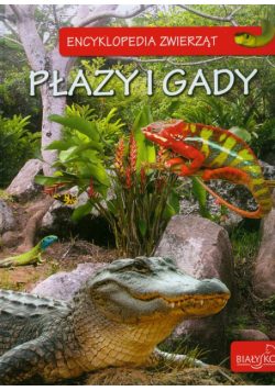 Encyklopedia zwierząt. Płazy i gady