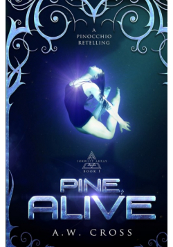 Pine, Alive