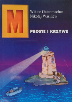 M proste i krzywe
