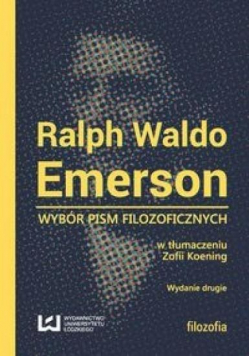 Ralph Waldo Emerson Wybór pism filozoficznych