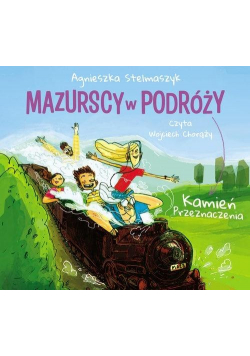Mazurscy w podróży T.3 Kamień przeznaczenia CD